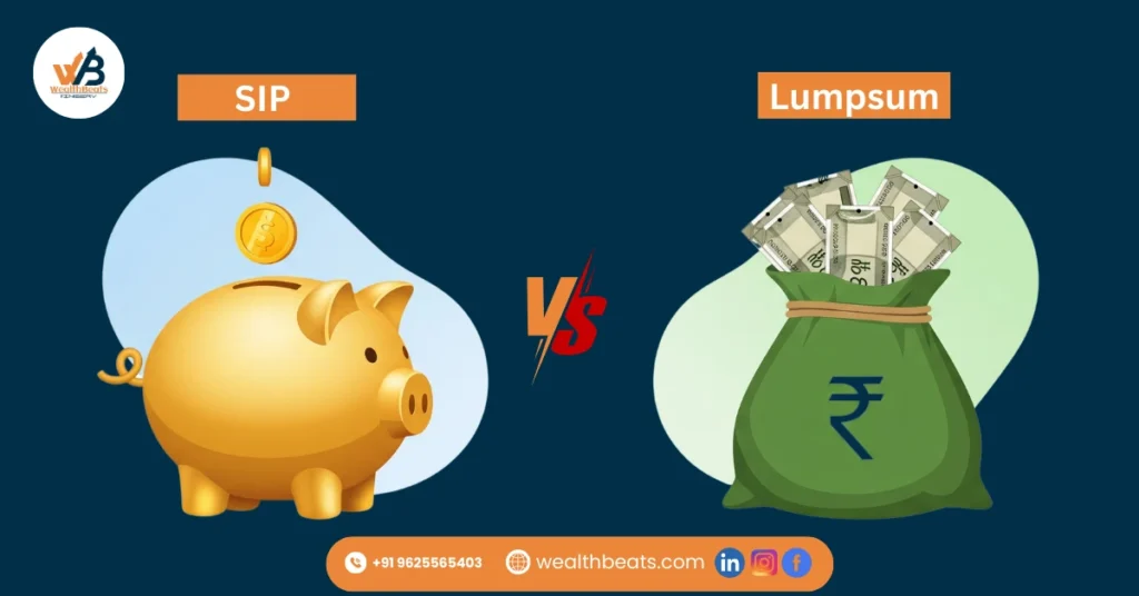 sip vs lump sum which is better by wealthbeats Finserv